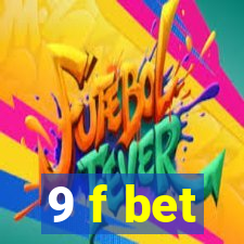 9 f bet